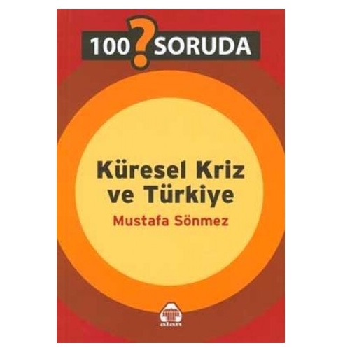 100 SORUDA KüRESEL KRiZ VE TüRKiYE