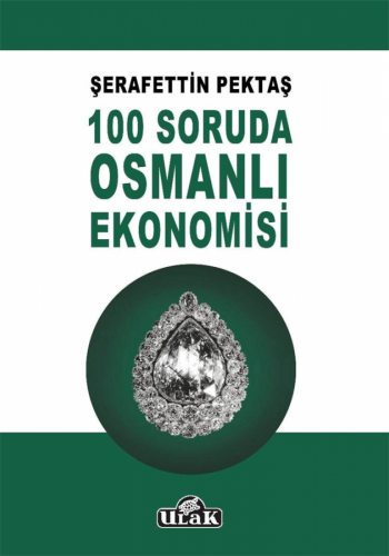 100 Soruda Osmanlı Ekonomisi