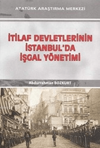 İtilaf Devletlerinin İstanbul'da İşgal Yönetimi