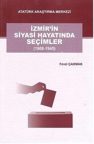 İzmirin Siyasi Hayatında Seçimler