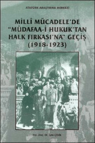 Milli Mücadele'de Müdafaa-i Hukuk'tan Halk Fırkası'na Geçiş