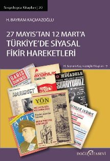 27 MAYIS'TAN 12 MART'A TÜRKiYE'DE SiYASAL FiKiR HAREKETLERi