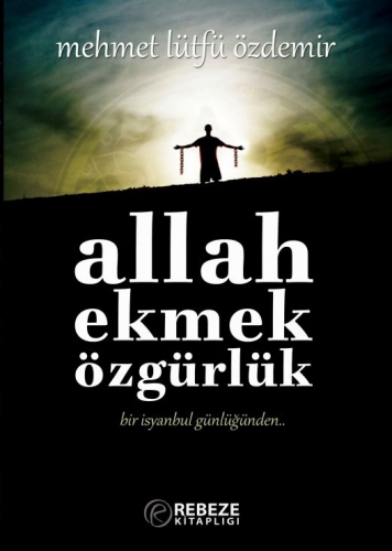 Allah-Ekmek-Özgürlük