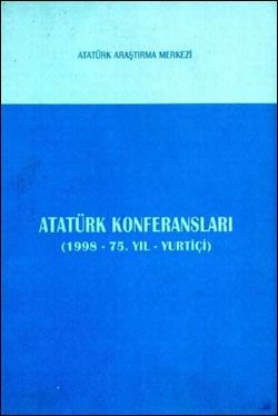 Atatürk Konferansları (1998 Yılı - 75. Yıl - Yurtiçi)