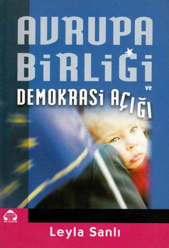 AVRUPA BiRLiĞi VE DEMOKRASi AÇIĞI