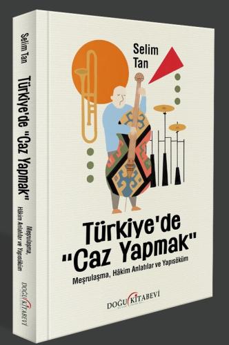 Türkiye'de "Caz Yapmak"