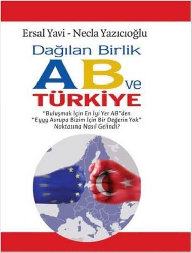 DAĞILAN BiRLiK AB VE TüRKiYE