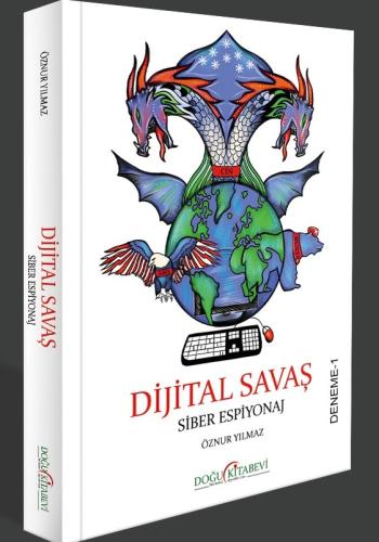 DİGİTAL SAVAŞ SİBER ESPİYONAJ