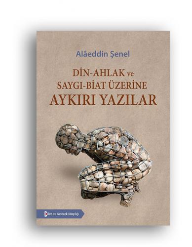 Din-Ahlak Saygı Biat üzerine aykırı yazılar