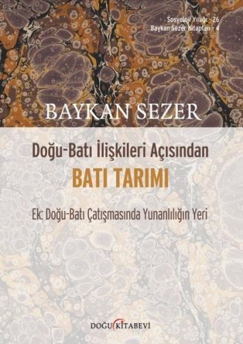 DOĞU-BATI iLiŞKiLERi AÇISINDAN BATI TARIMI