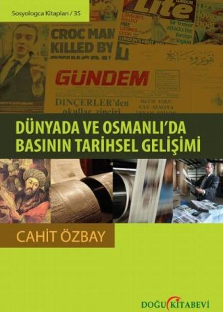 Dünyada ve Osmanlıda Basının Tarihsel Gelişimi
