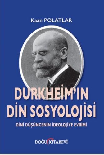 Durkheim'in Din Sosyolojisi