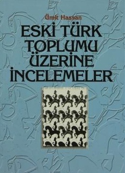 ESKi TüRK TOPLUMU üZERiNE iNCELEMELER