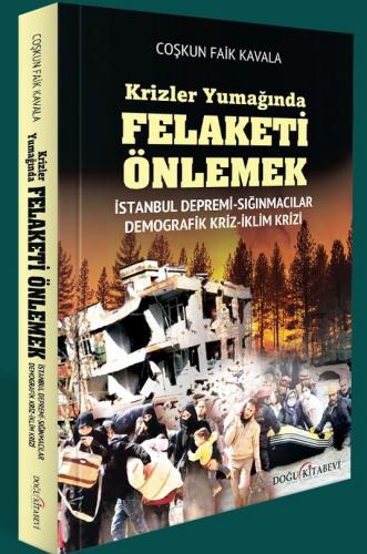 Krizler Yumağında FELAKETİ ÖNLEMEK