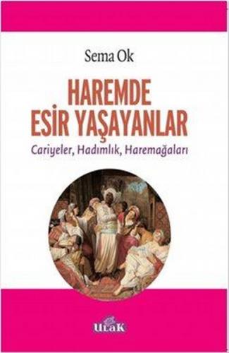 Haremde Esir Yaşayanlar