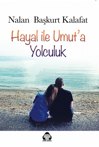 Hayal ile Umut'a Yolculuk