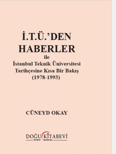 İTÜ'den Haberler ile İTÜ tarihçesine Kısa bir bakış(1978-1993