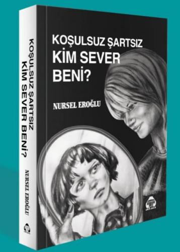 Koşulsuz Şartsız Kim Sever Beni