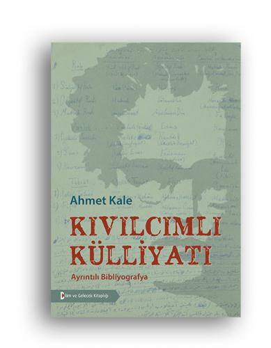 Kıvılcımlı Külliyatı Ayrıntılı Bibliyografya