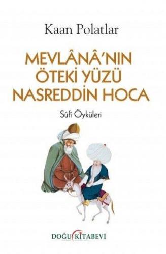 Mevlana'nın Öteki Yüzü Nasreddin Hoca