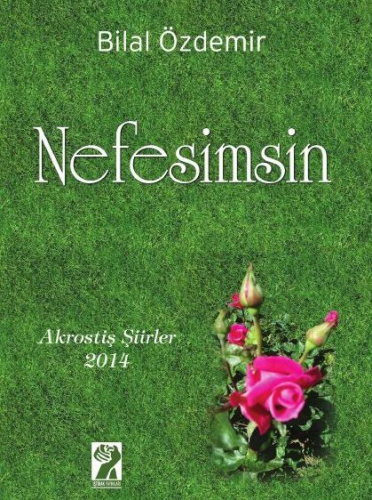 Nefesimsin / Akrostiş Şiirler