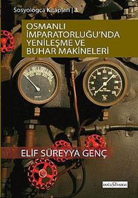 Osmanlı imparatorluğu'nda Yenileşme ve Buhar Makineleri