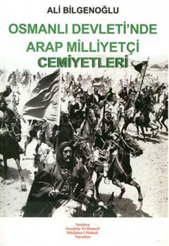 Osmanlı Devleti'nde Arap Milliyetçiliği Cemiyetler