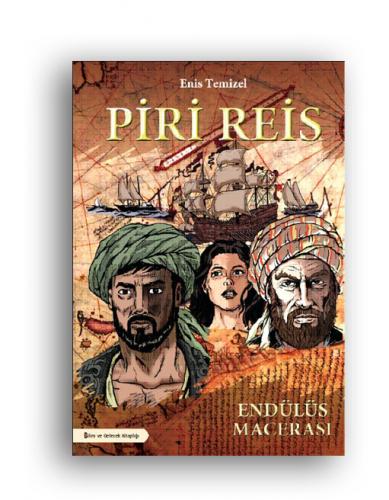 Piri Reis-Endülüs Macerası