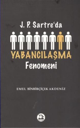 Sartre'da Yabancılaşma Fenomeni