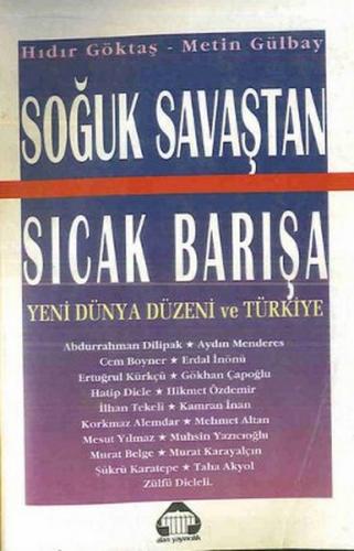 SOĞUK SAVAŞTAN SICAK BARIŞA