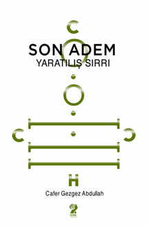 Son Adem Yaratılış Sırrı