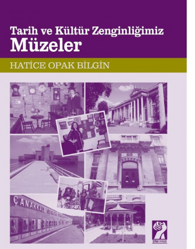 Tarih Ve Kültür Zenginliğimiz MüZELER