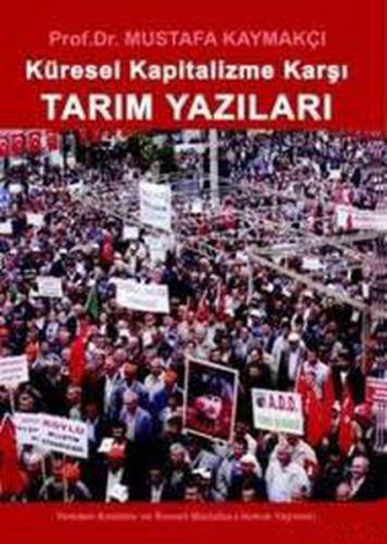 Küresel Kapitalizme Karşı - Tarım Yazıları