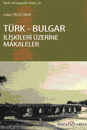 Türk-Bulgar ilişkileri üzerine Makaleler